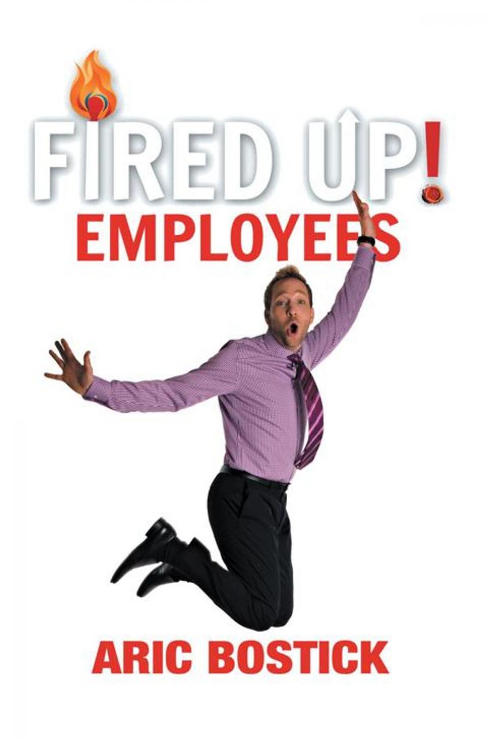 Big bigCover of Fired Up! Employees