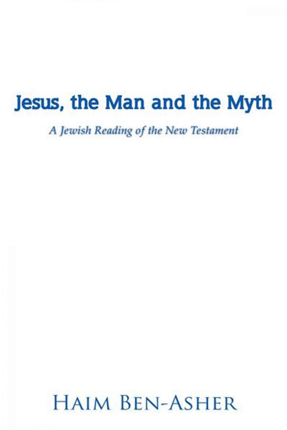 Big bigCover of Jesus, the Man and the Myth