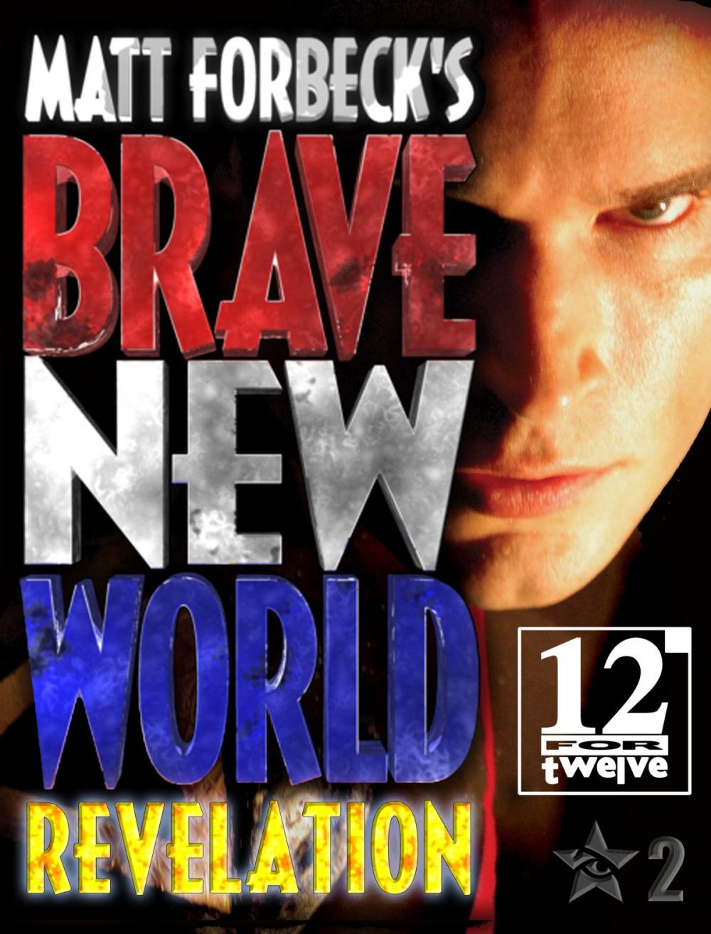 Big bigCover of Matt Forbeck's Brave New World: Revelation