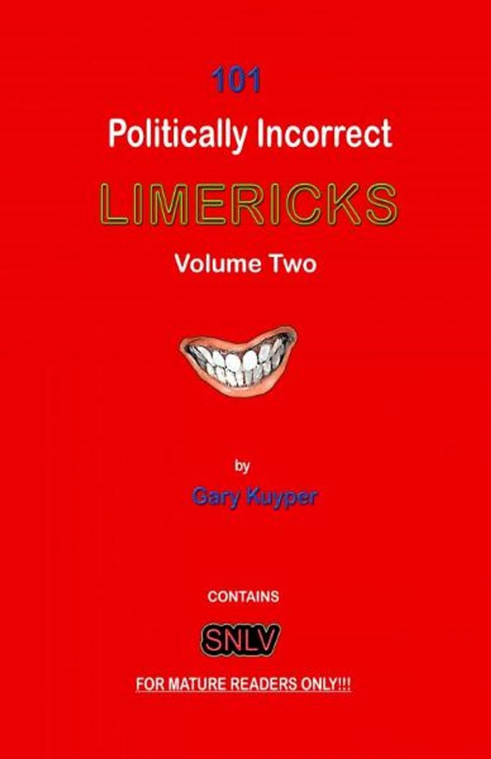 Big bigCover of 101 Politically Incorrect LIMERICKS: Volume Two