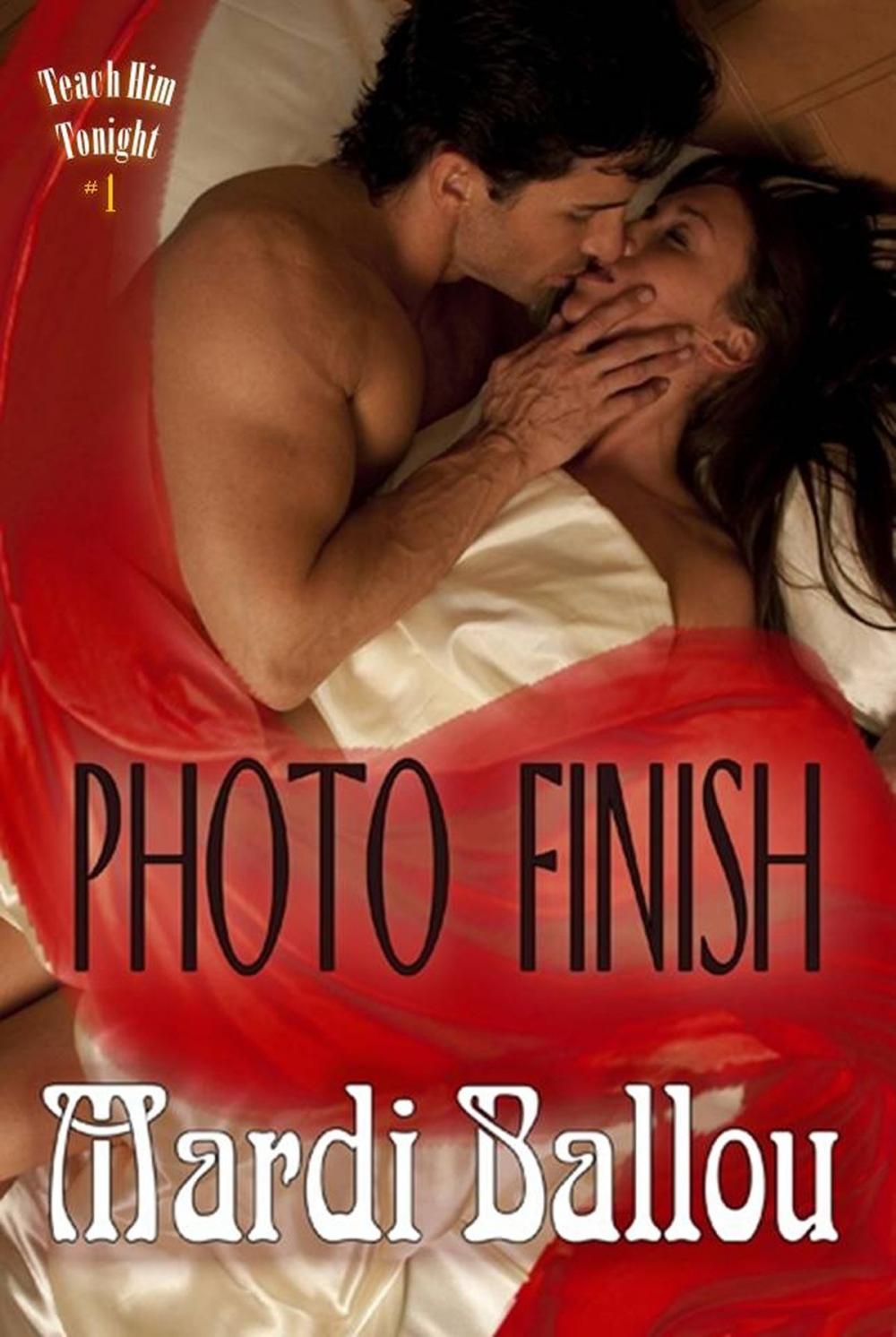 Big bigCover of Photo Finish: Teach Him Tonight, Book #1