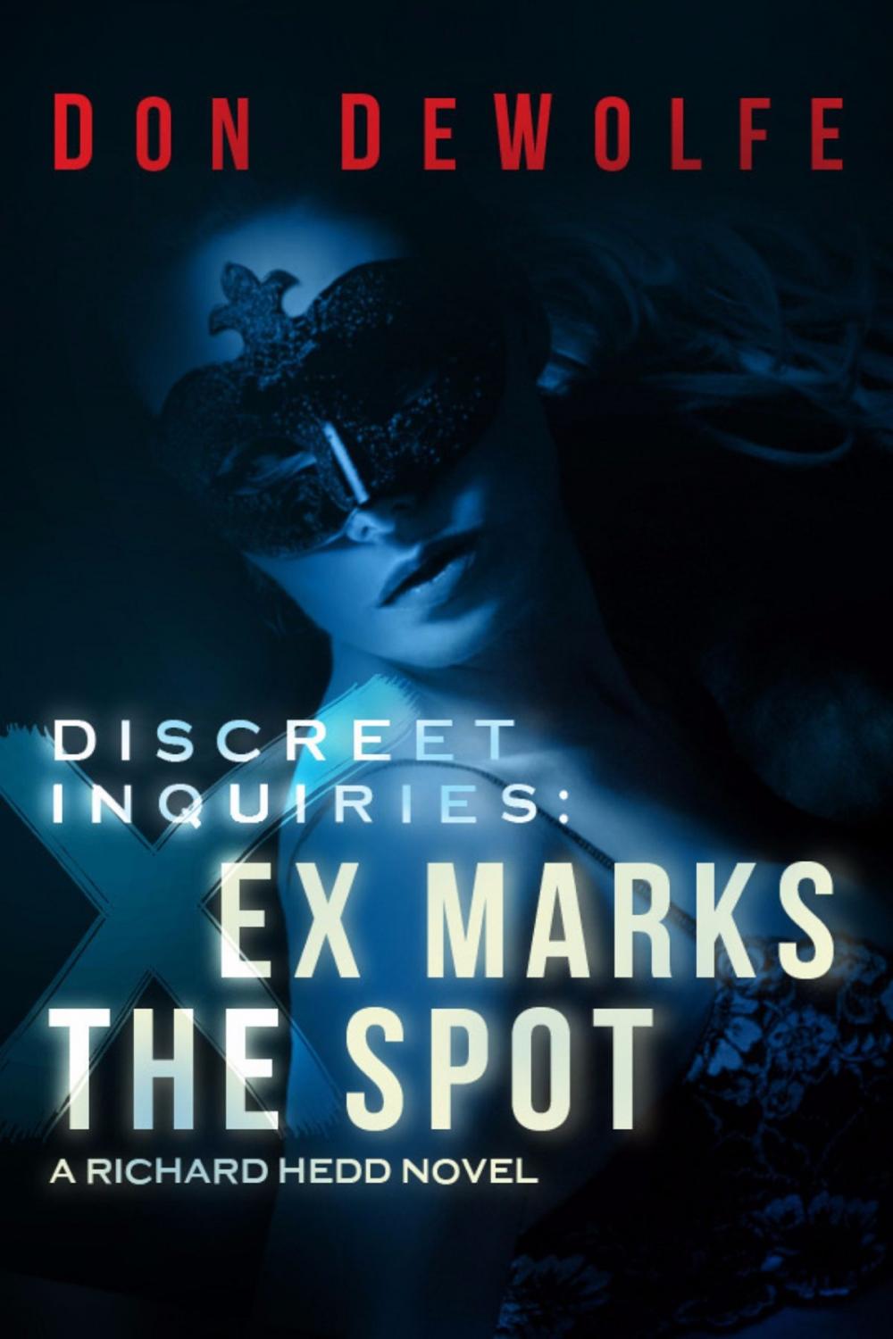 Big bigCover of Discreet Inquiries: Ex Marks the Spot