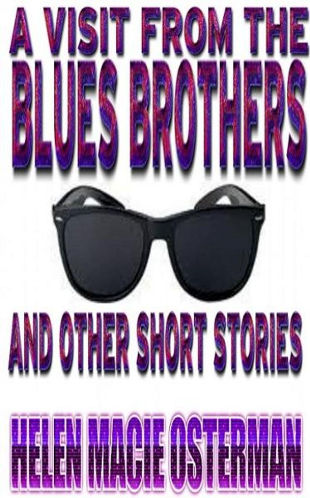 Big bigCover of A Visit from the Blues Brothers and Other Short Stories