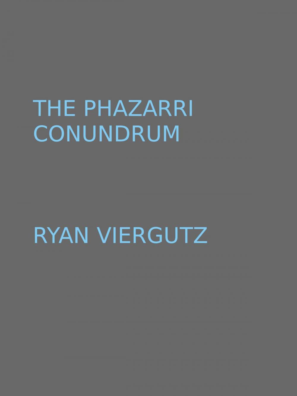 Big bigCover of The Phazarri Conundrum