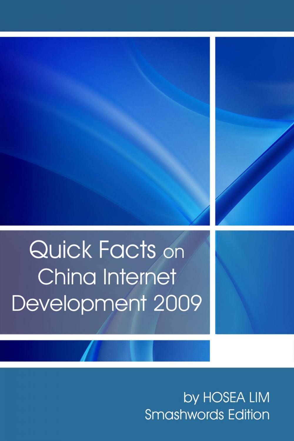 Big bigCover of Quick Facts On China Internet Development 2009