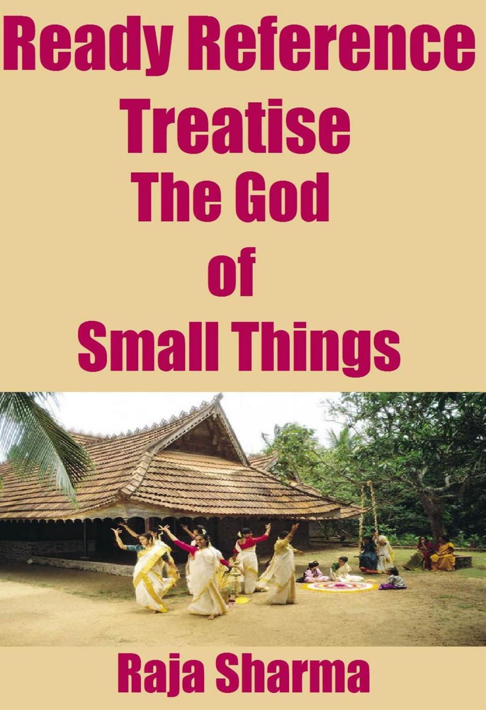 Big bigCover of Ready Reference Treatise: The God of Small Things