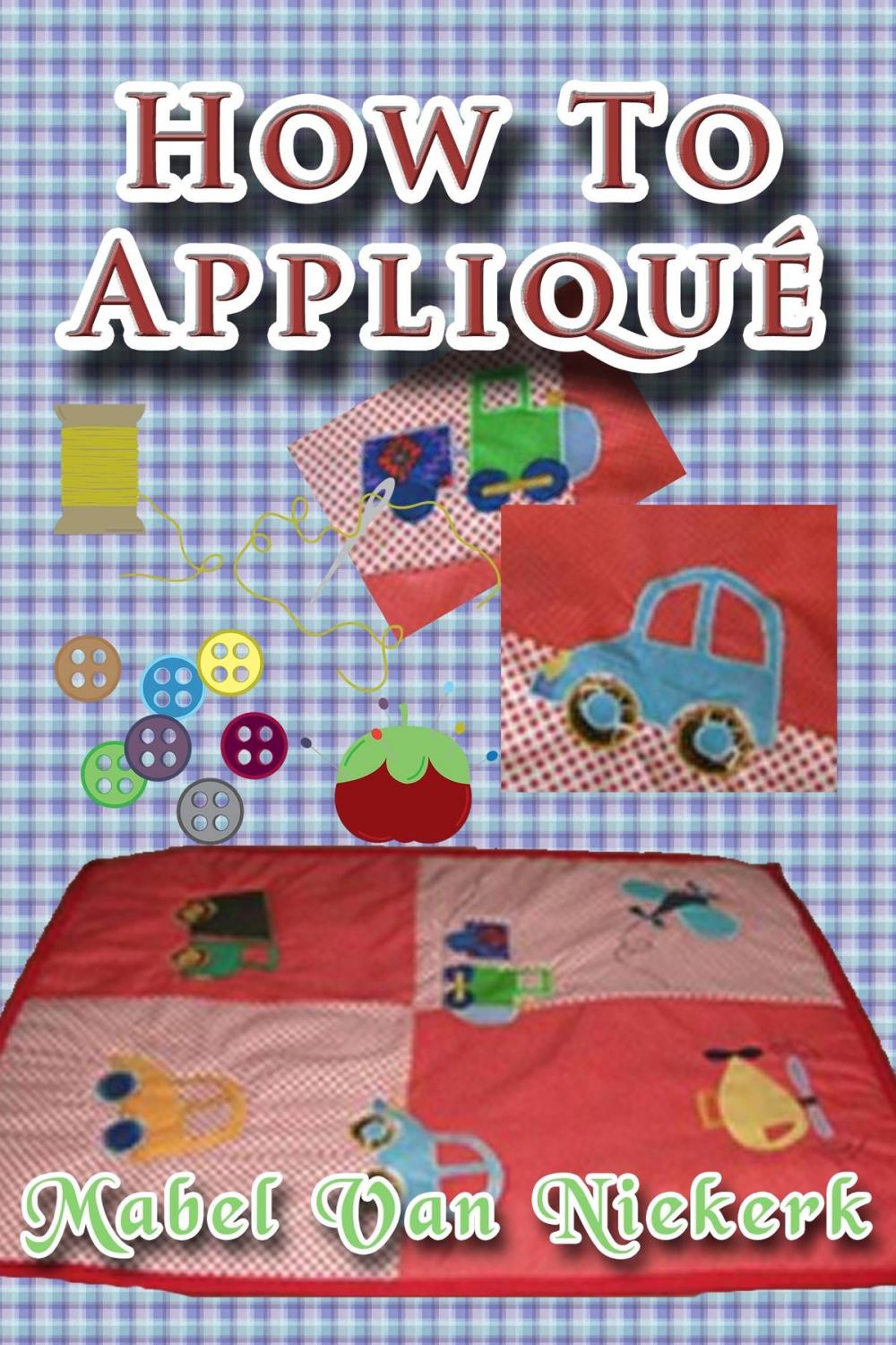 Big bigCover of How to appliqué