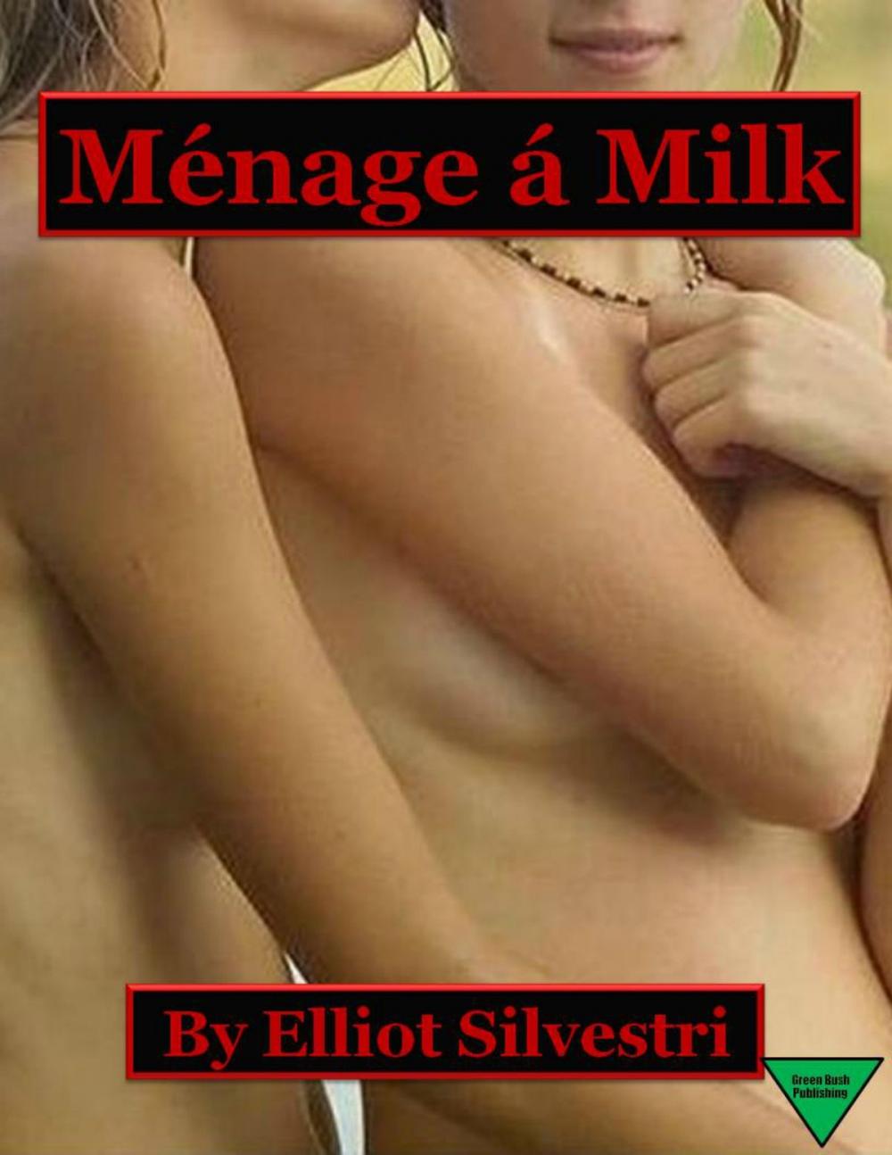 Big bigCover of Ménage á Milk