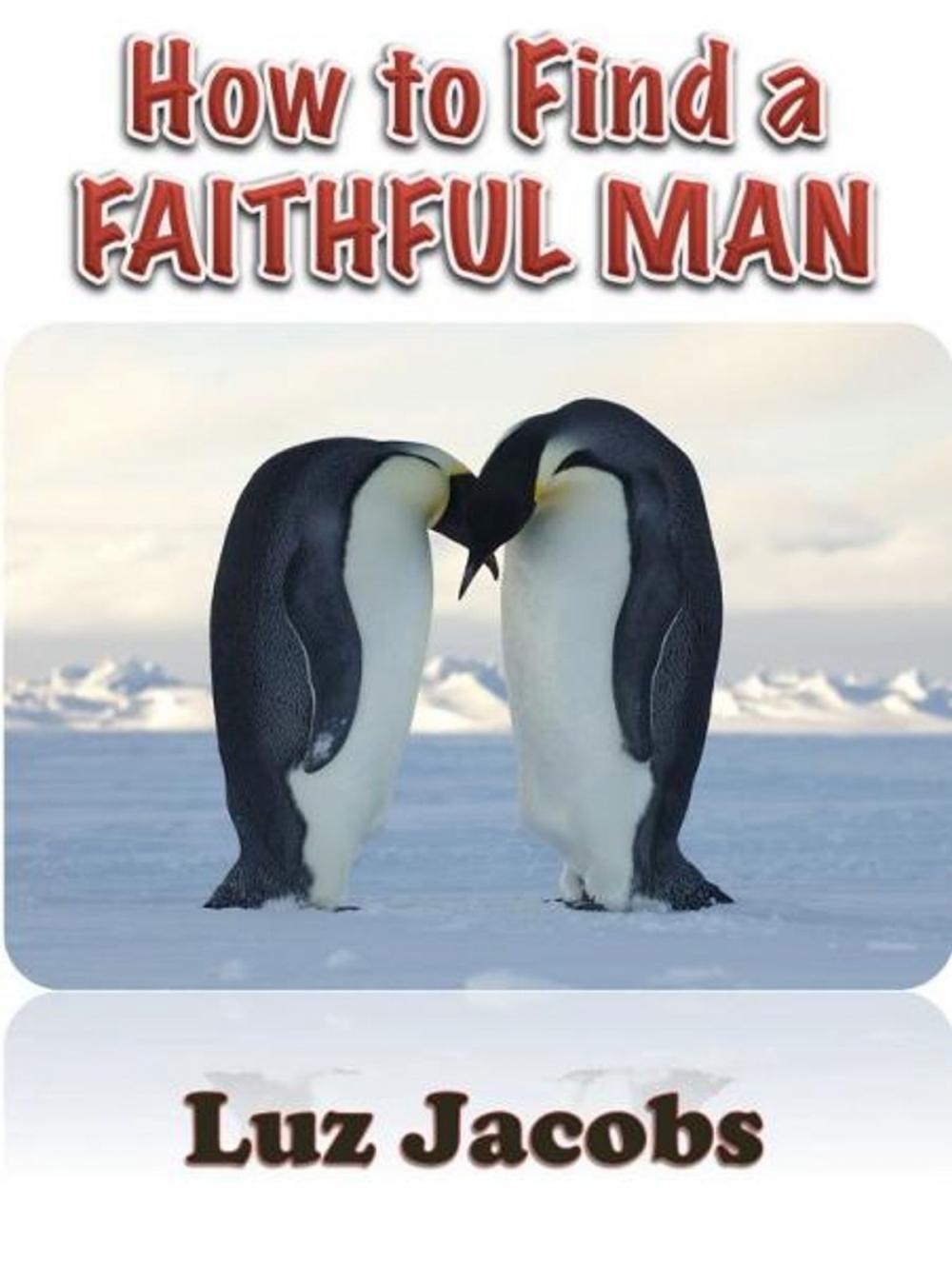 Big bigCover of How to Find a Faithful Man
