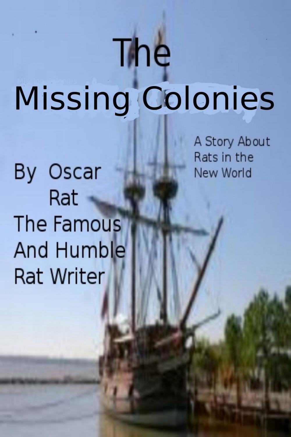 Big bigCover of The Missing Colonies