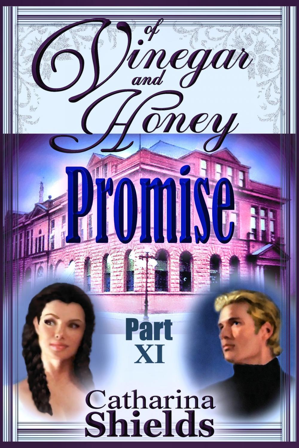 Big bigCover of Of Vinegar and Honey, Part XI: "Promise"