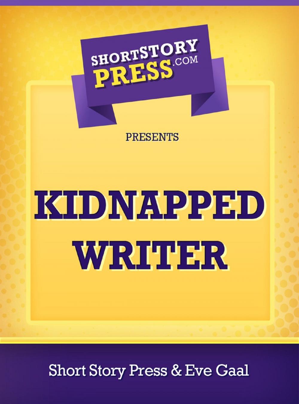 Big bigCover of Kidnapped Writer