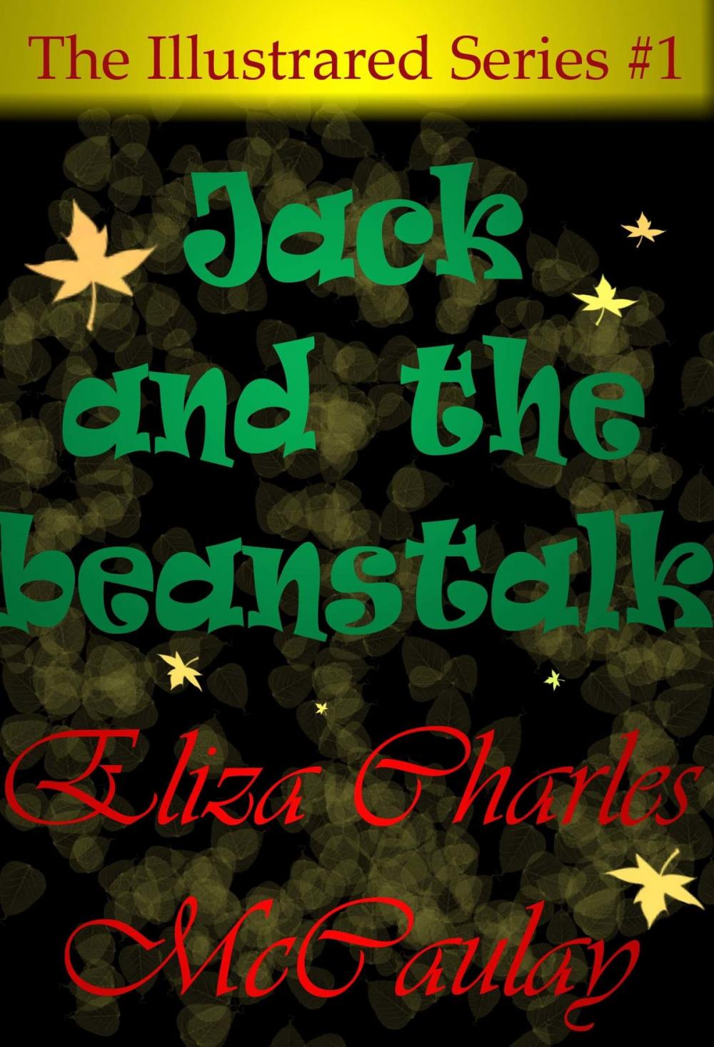 Big bigCover of The Illustrated Series #1: Jack and the beanstalk