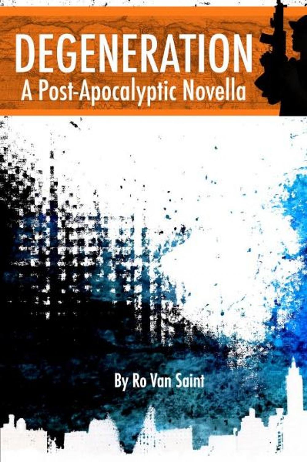 Big bigCover of Degeneration: A Post-Apocalyptic Novella