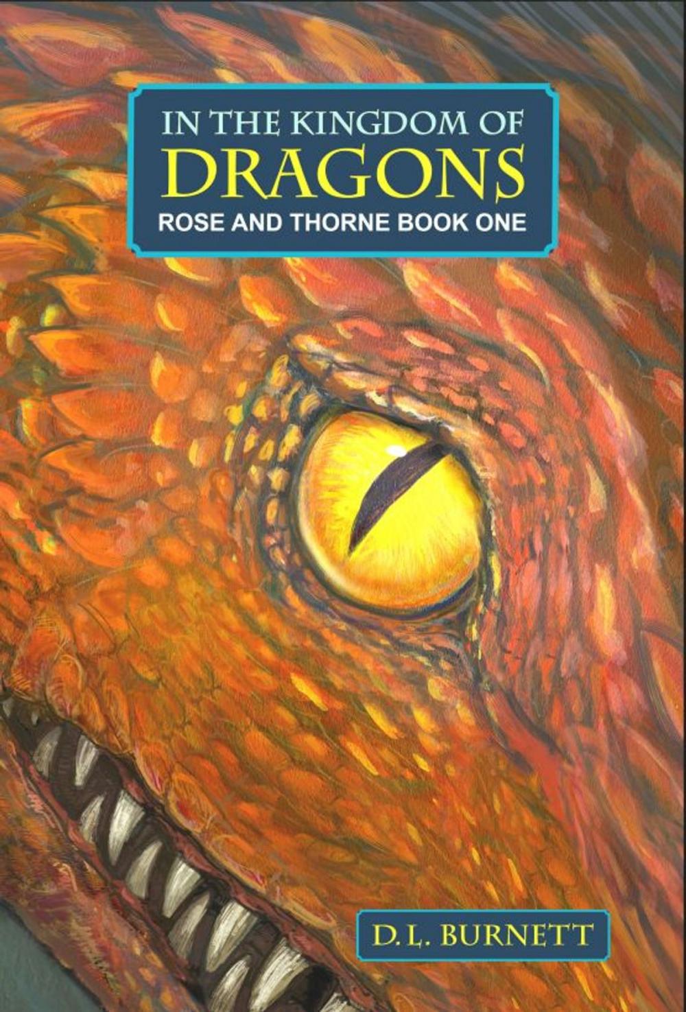 Big bigCover of In The Kingdom Of Dragons: Rose And Thorne