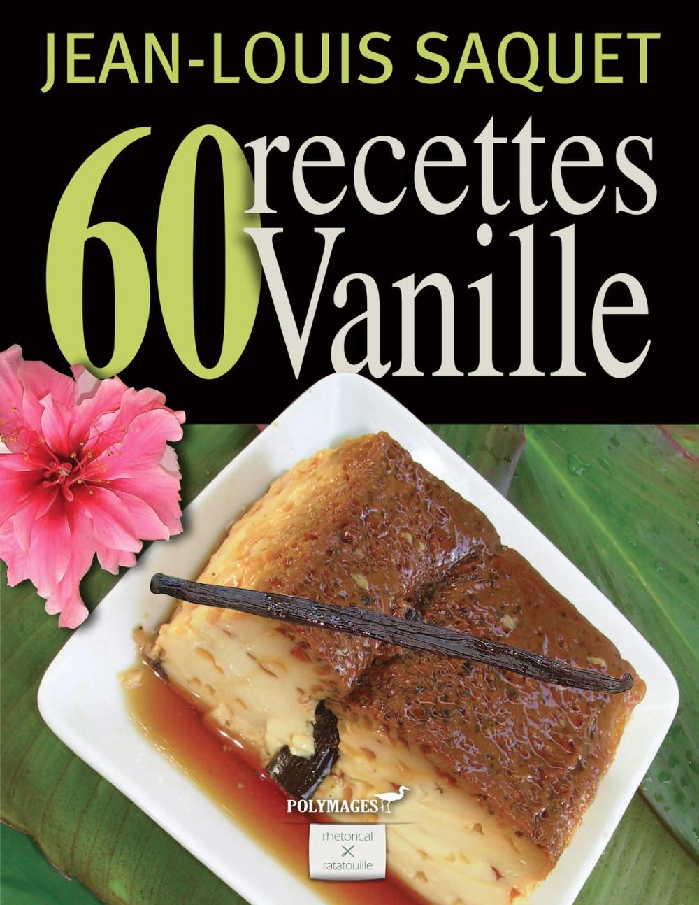 Big bigCover of 60 Recettes Vanille [Illustré]