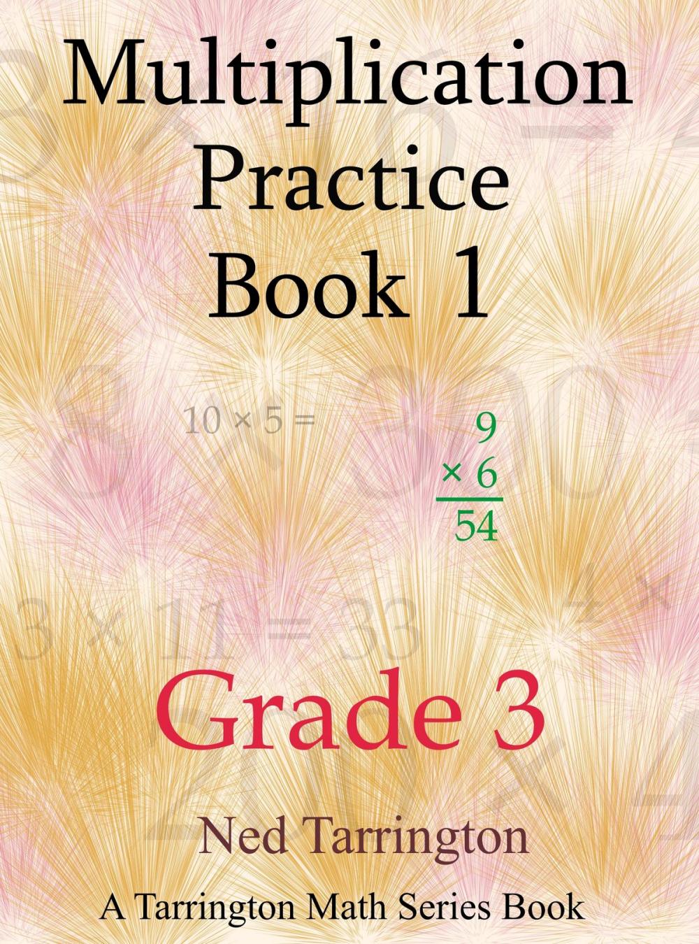 Big bigCover of Multiplication Practice Book 1, Grade 3