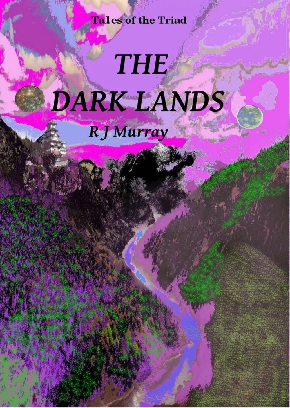 Big bigCover of The Dark Lands: Tales of the Triad, Book Five