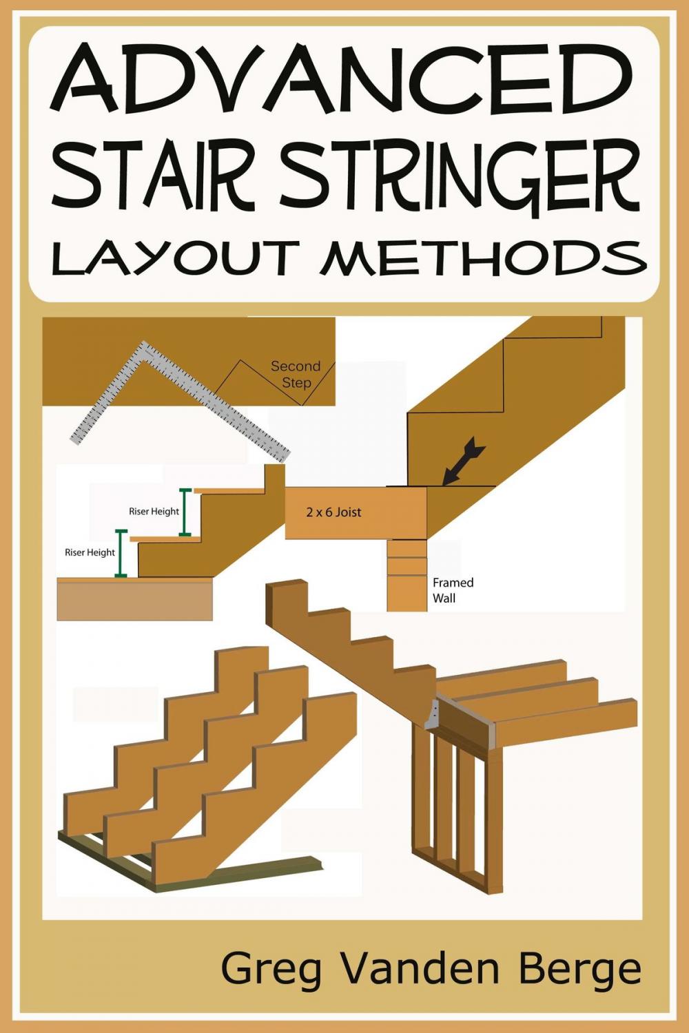 Big bigCover of Advanced Stair Stringer Layout Methods