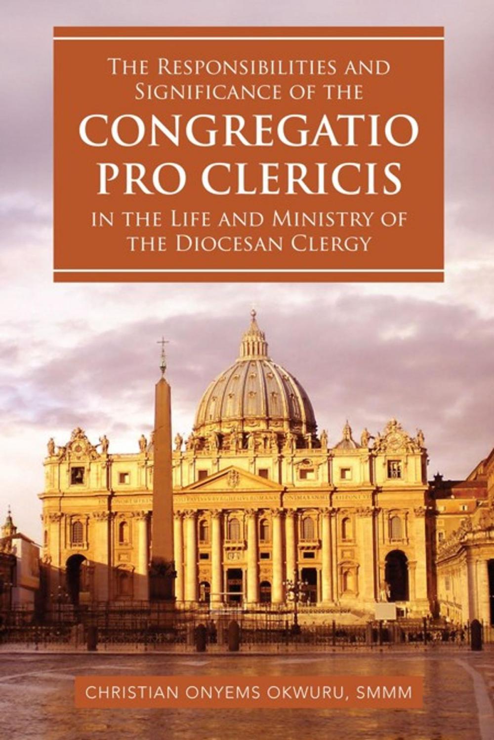 Big bigCover of The Responsibilities and Significance of the Congregatio Pro Clericis in the Life and Ministry of the Diocesan Clergy