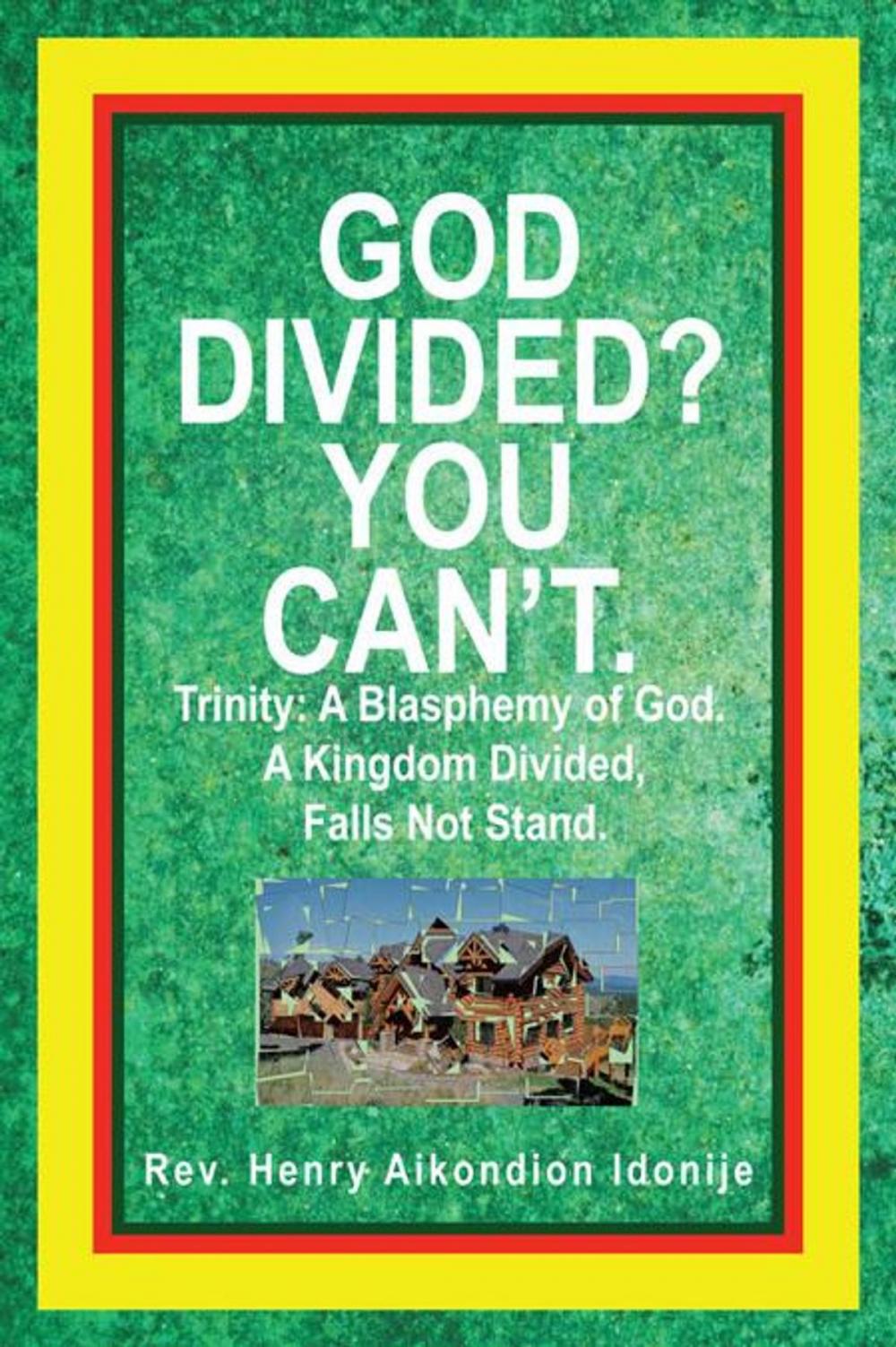 Big bigCover of God Divided? You Can't.