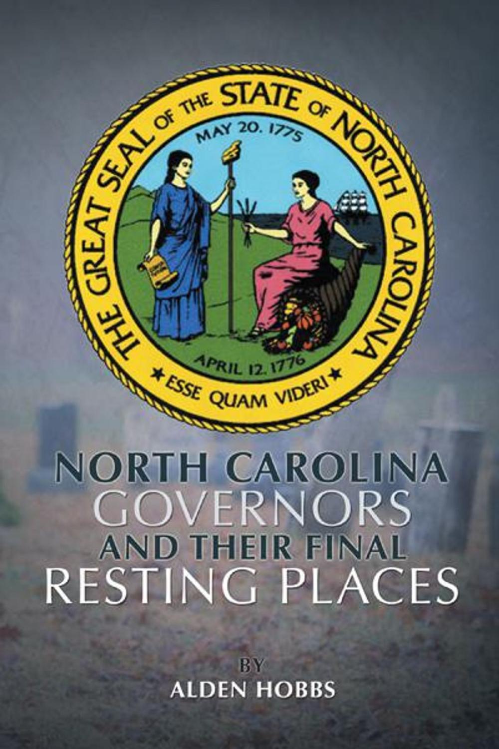 Big bigCover of North Carolina Governors and Their Final Resting Places