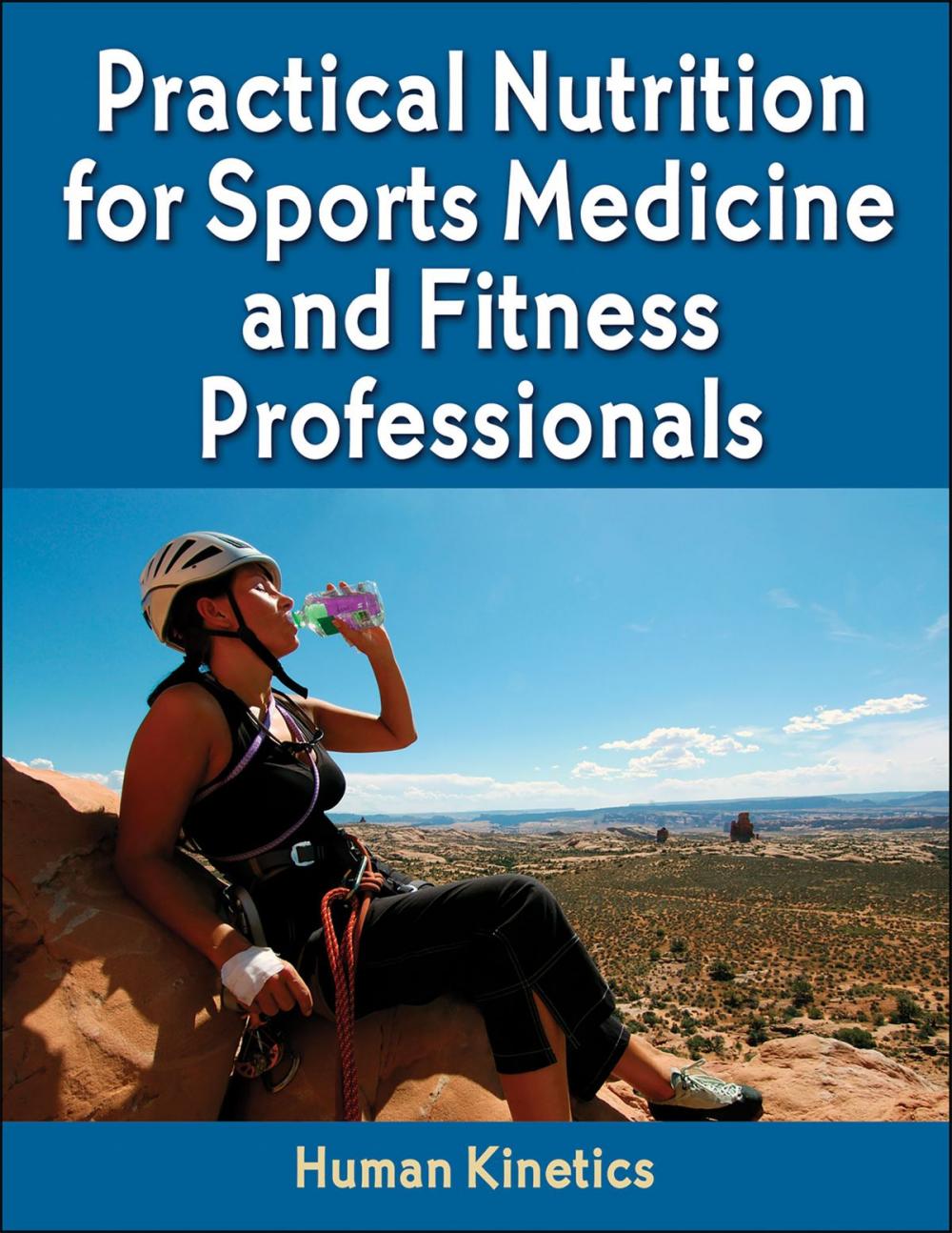 Big bigCover of Practical Nutrition for Sports Medicine and Fitness Professionals