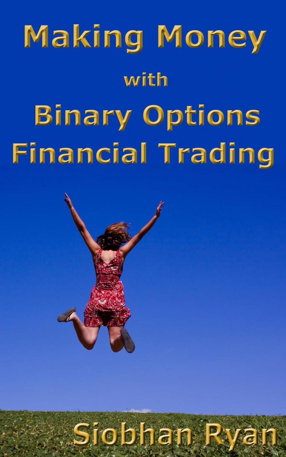 Big bigCover of Making Money with Binary Options Financial Trading