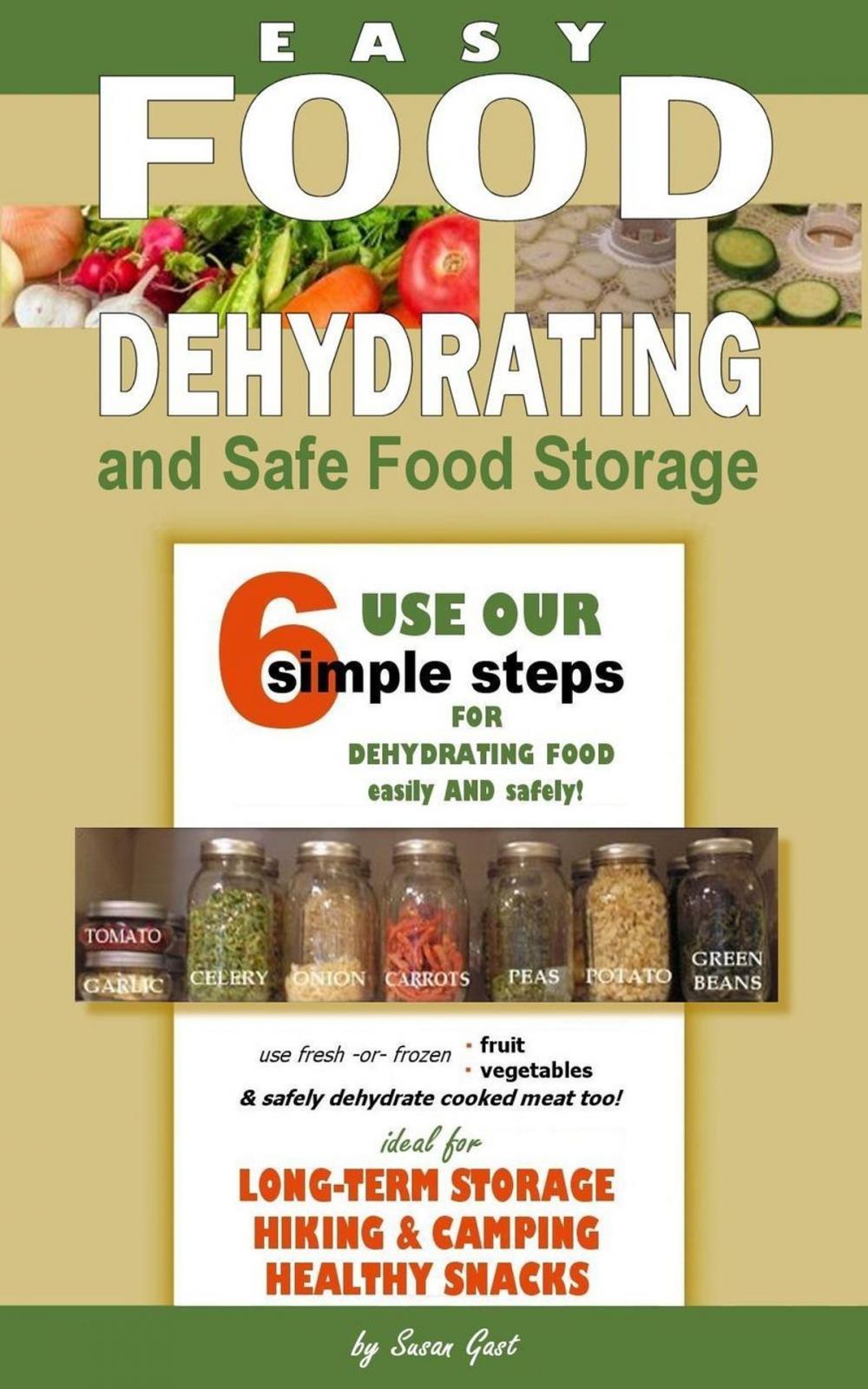 Big bigCover of Easy Food Dehydrating and Safe Food Storage