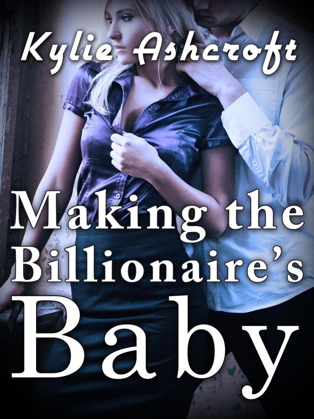 Big bigCover of Making the Billionaire's Baby