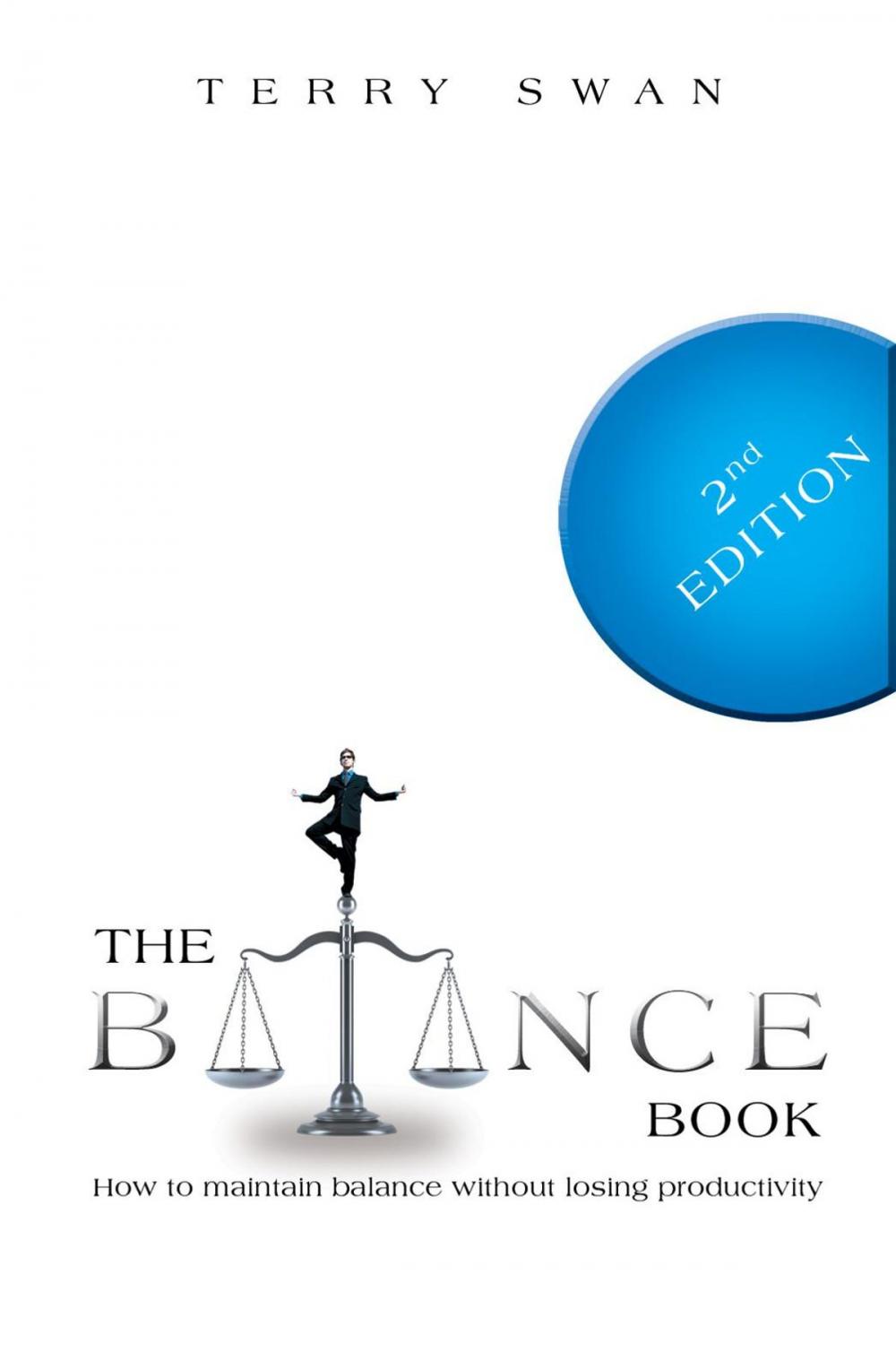 Big bigCover of The Balance Book: How to Maintain Balance Without Losing Productivity