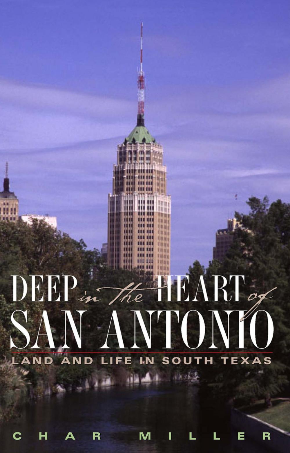 Big bigCover of Deep in the Heart of San Antonio