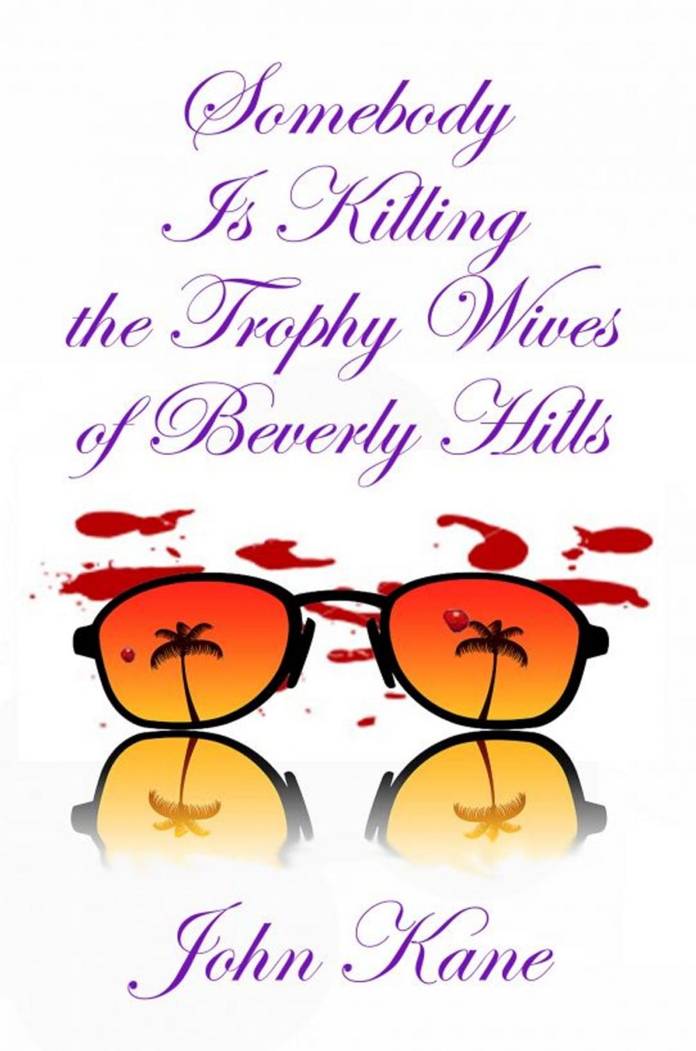 Big bigCover of Somebody is Killing the Trophy Wives of Beverly Hills