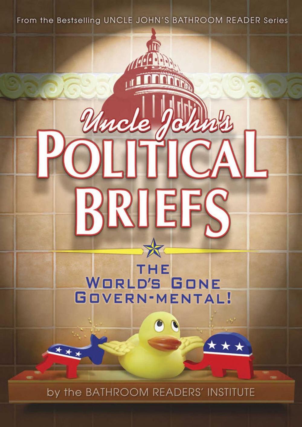 Big bigCover of Uncle John's Political Briefs