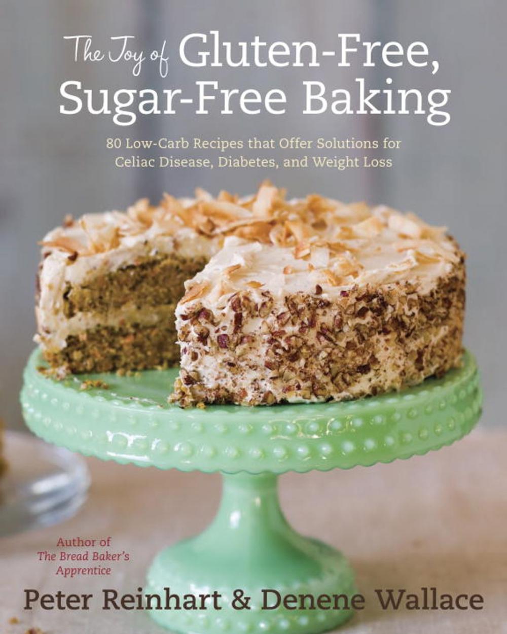 Big bigCover of The Joy of Gluten-Free, Sugar-Free Baking