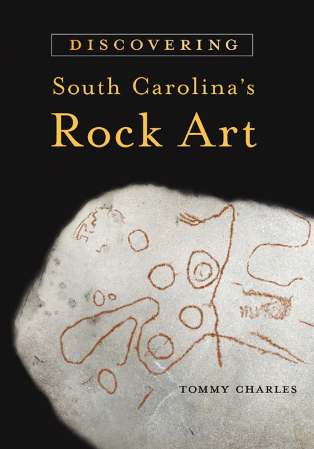 Big bigCover of Discovering South Carolina's Rock Art