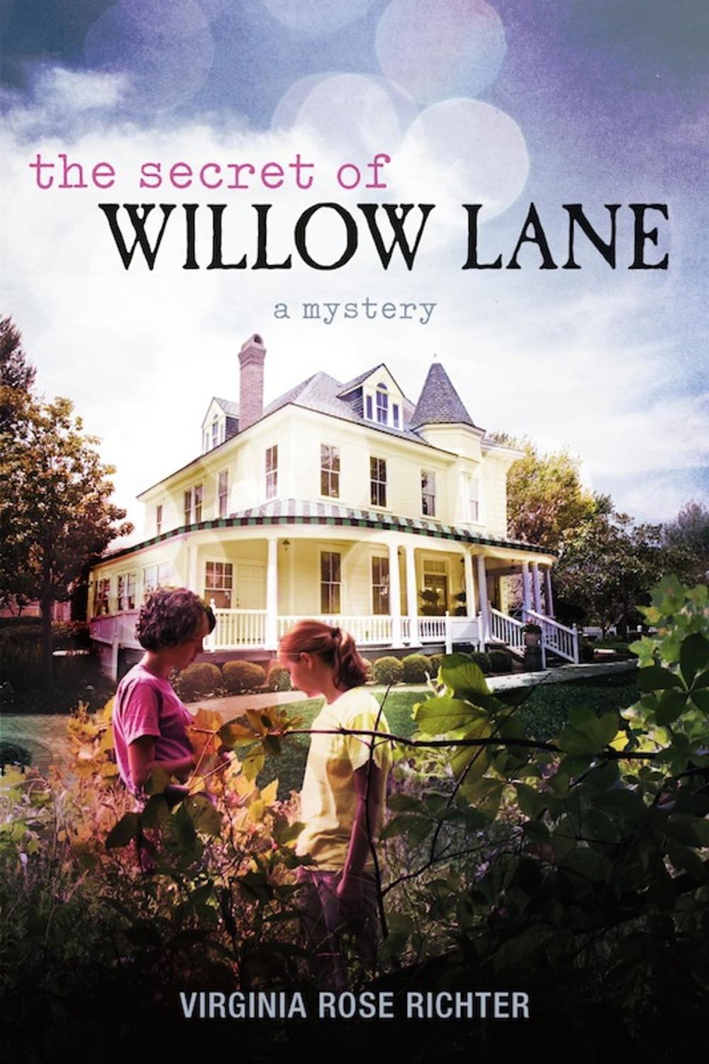 Big bigCover of The Secret of Willow Lane (The Willow Lane Mysteries #1)