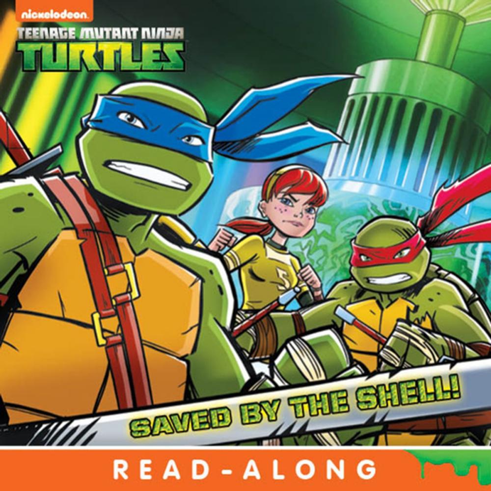 Big bigCover of Saved by the Shell! (Teenage Mutant Ninja Turtles)