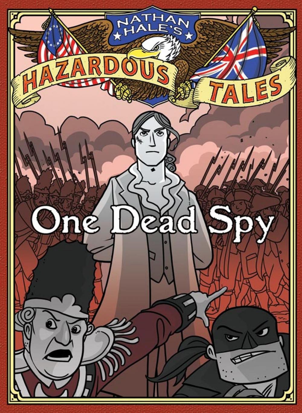 Big bigCover of One Dead Spy (Nathan Hale's Hazardous Tales #1)
