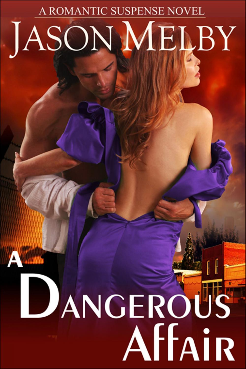 Big bigCover of A Dangerous Affair (A Romantic Suspense Novel)