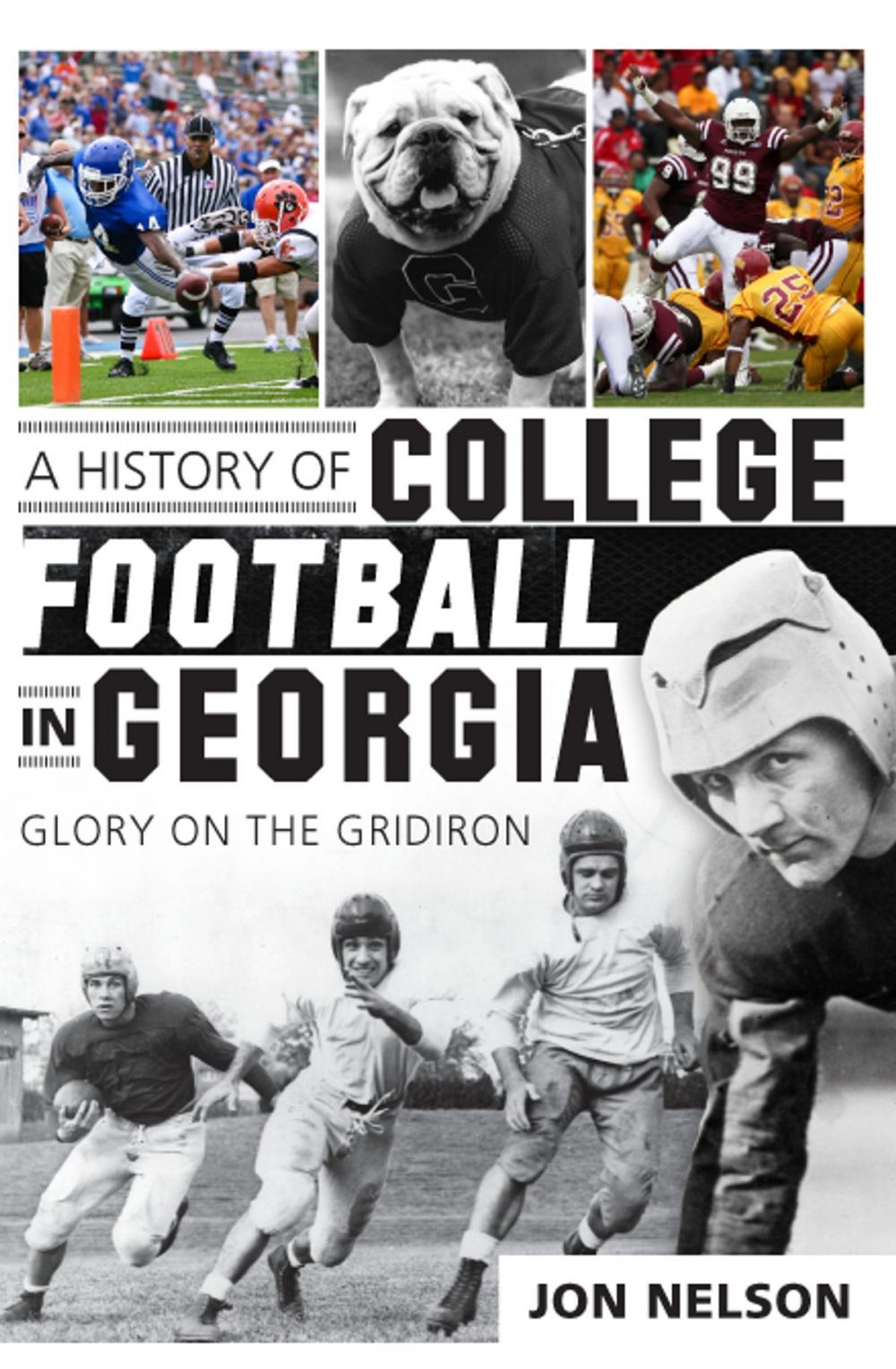 Big bigCover of A History of College Football in Georgia