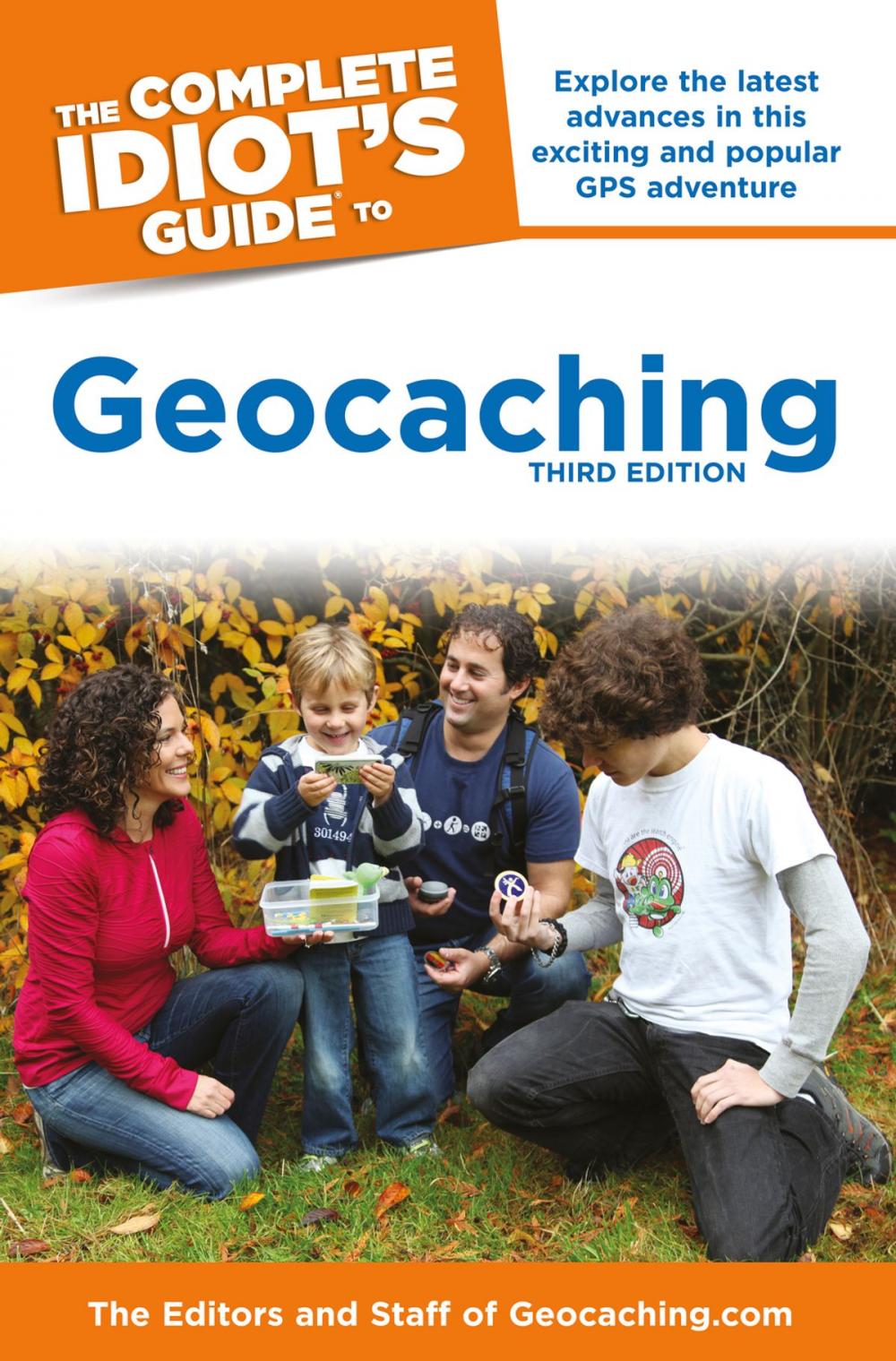 Big bigCover of The Complete Idiot's Guide to Geocaching, 3rd Edition