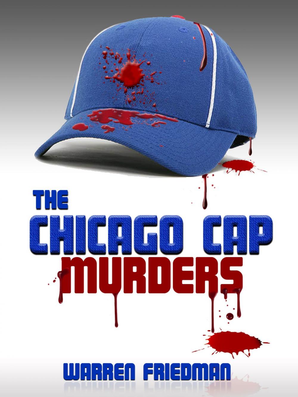 Big bigCover of The Chicago Cap Murders