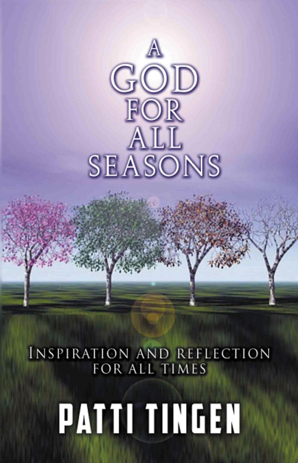 Big bigCover of A GOD FOR ALL SEASONS: Inspiration and Reflection for All Times