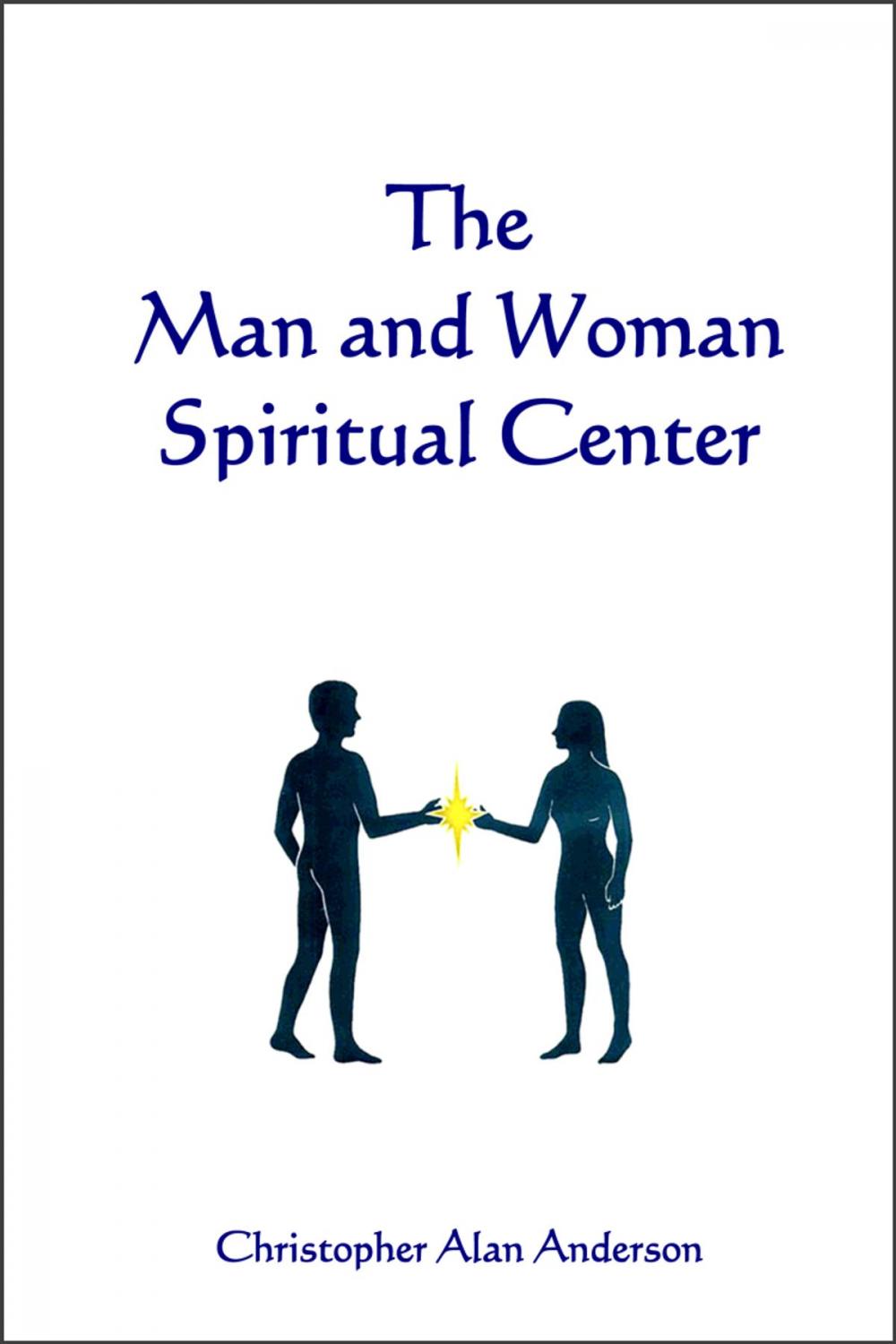 Big bigCover of The Man and Woman Spiritual Center