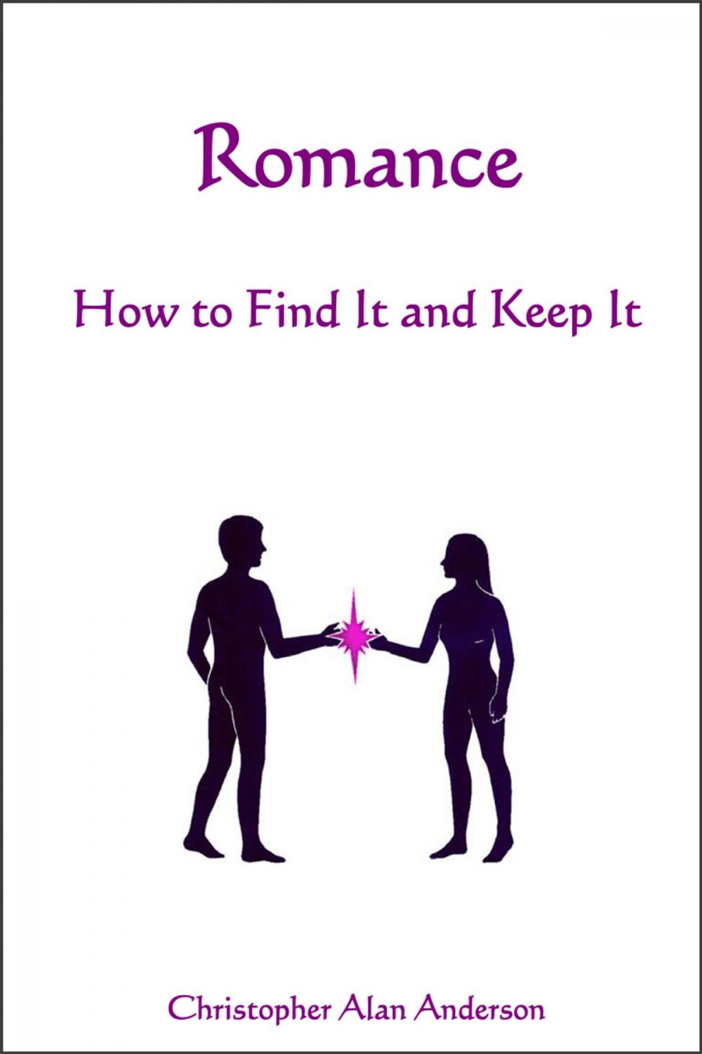 Big bigCover of Romance - How to Find and Keep It