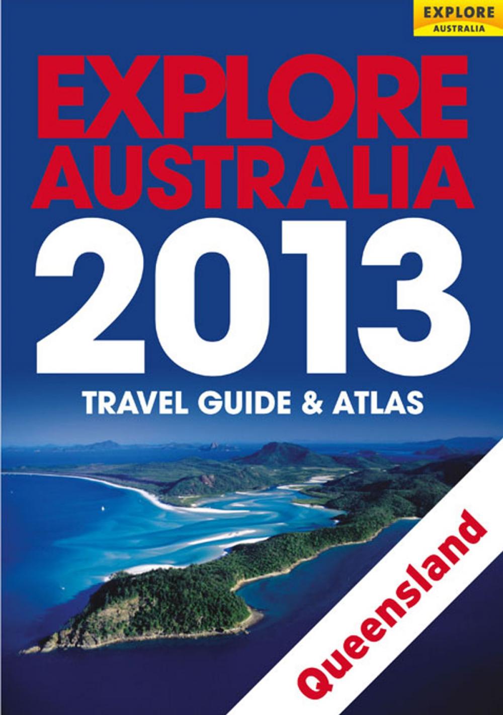 Big bigCover of Explore Queensland 2013