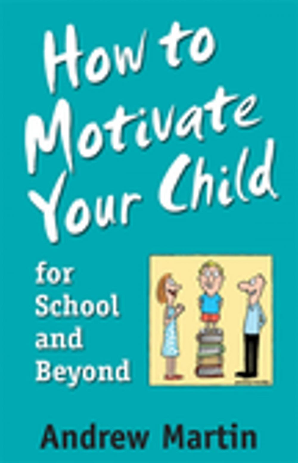 Big bigCover of How To Motivate Your Child For School