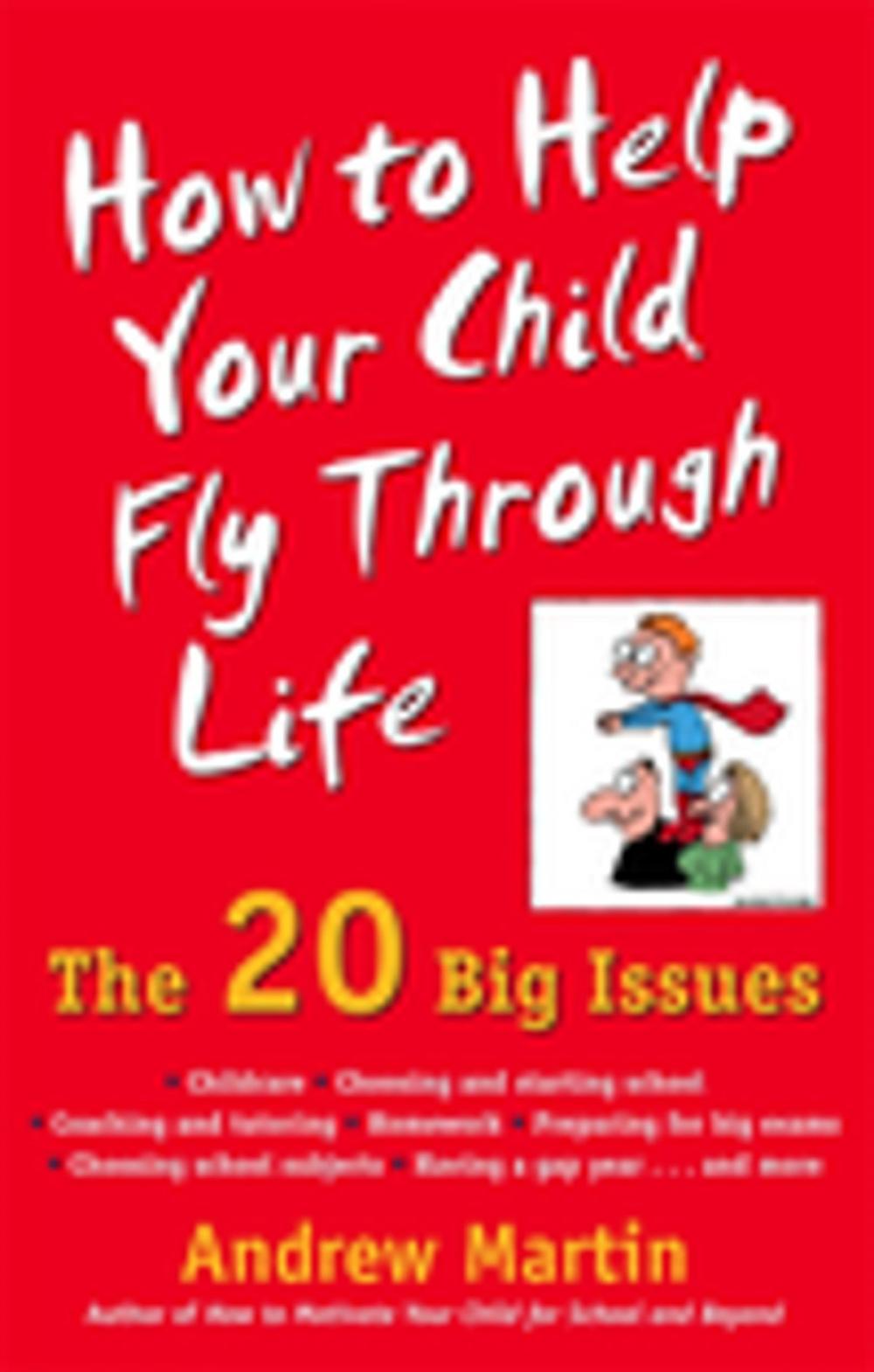 Big bigCover of How To Help Your Child Fly Through Life
