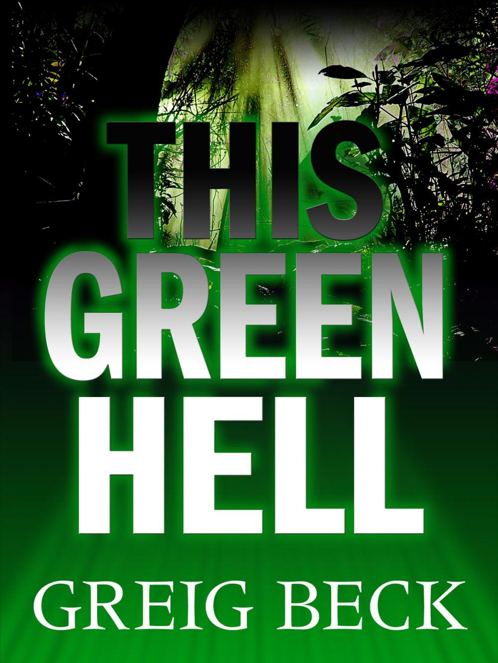 Big bigCover of This Green Hell: Alex Hunter 3